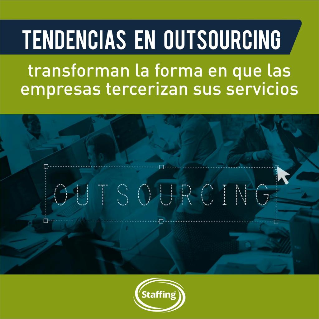 Tendencias en outsourcing transforman la forma en que las empresas externalizan sus servicios